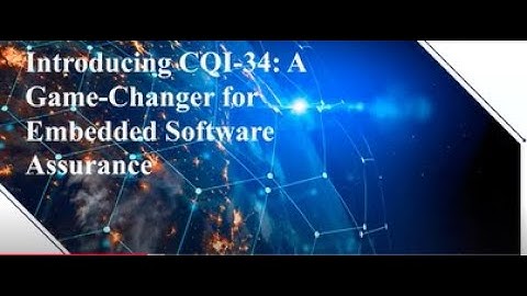 Introducing CQI-34: A Game-Changer for Embedded Software Assurance