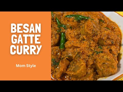 Besan Gatte Curry- Mom Style