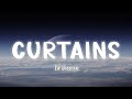 Curtains - Ed Sheeran [Lyrics/Vietsub]