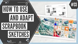 Scrapbooking Sketch Support #33 | Learn How to Use and Adapt Scrapbook Sketches | How to Scrapbook
