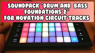🔊New Soundpack DRUM AND BASS FOUNDATIONS 2 Novation CIRCUIT TRACKS
