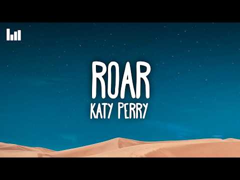 Katy Perry - Roar (Lyrics)