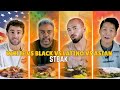 White vs Black vs Latino vs Asian: We Try Each Other's Steak ⎹ Taste Wars