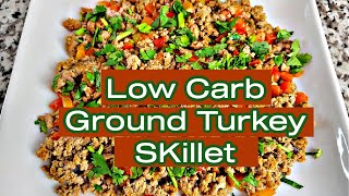 EASY LOW CARB GROUND TURKEY SKILLET | GROUND TURKEY RECIPES | HEALTHY RECIPES | LOW CARB RECIPES screenshot 5