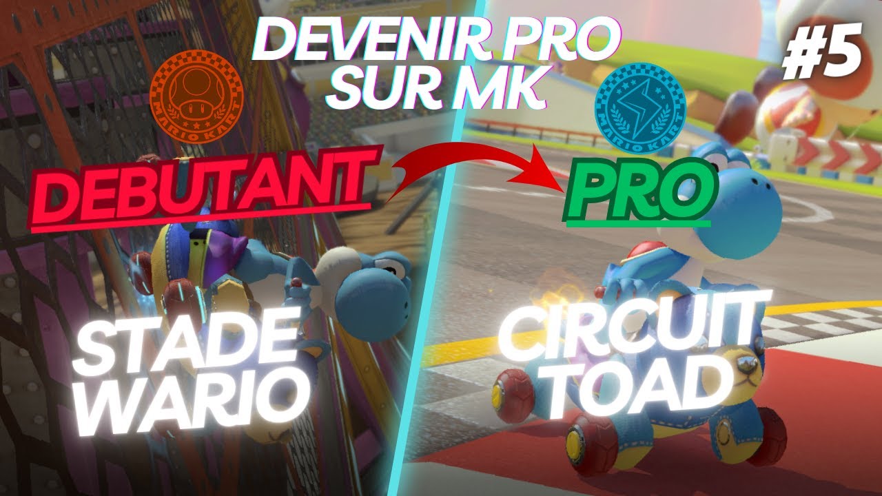 #5 DEVENIR PRO SUR MARIO KART - STADE WARIO et CIRCUIT TOAD