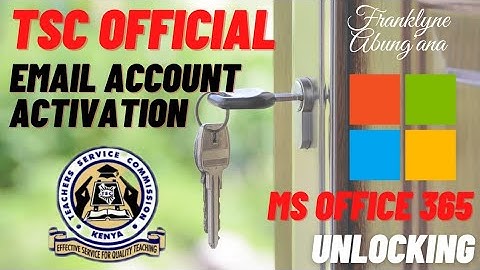 How to Activate TSC Email Account | Unlocking MS Office 365 on TSC Portal For Remote learning.