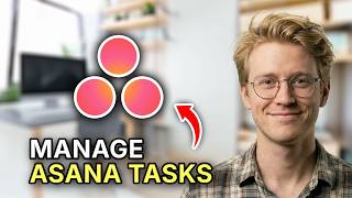 How to Manage Asana Tasks - Easy Guide 2026