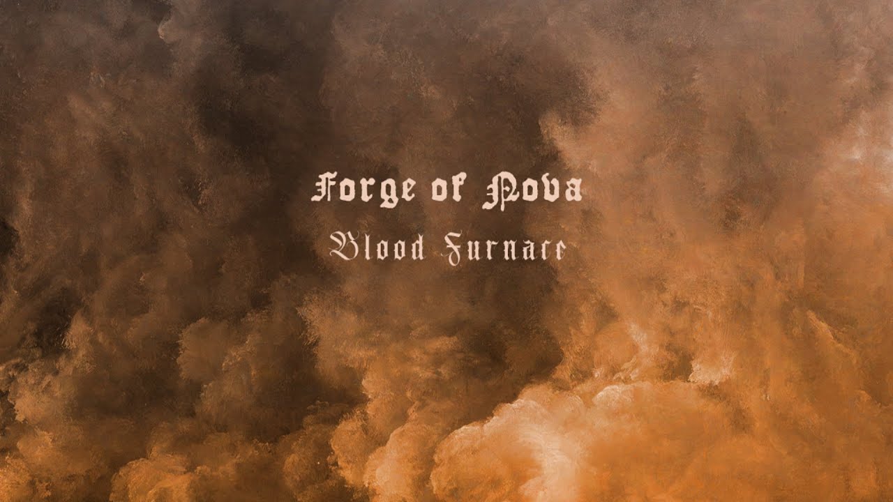Forge of Nova - Blood Furnace  (Full Album)
