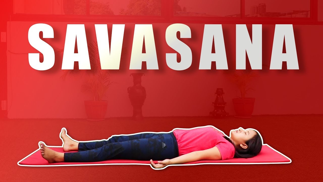 Savasana | Yoga Posture | Corpse Pose - YouTube