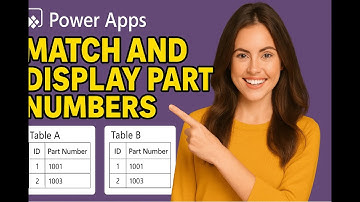 How to Use Power Apps Gallery to Match and Display Part Numbers from Two Dataverse Tables