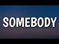 Zach Bryan - Somebody (Lyrics)