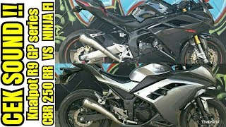 PERBANDINGAN SUARA KNALPOT R9 GP SERIES DI NINJA Fi & CBR 250 RR