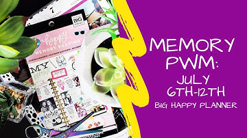 Memory PWM | July 6th-12th | BIG Happy Planner