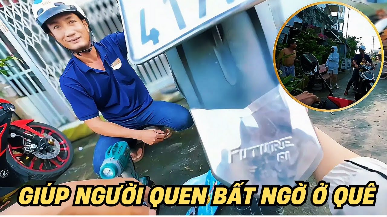 Lần này giúp tại quê nhà Vĩnh Long hóa ra là người quen của người quen