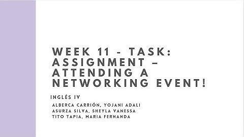 Week 11 - Task: Assignment – Attending a Networking Event!