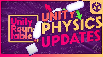 Unity 2022 Physics Update – Unity Roundtable