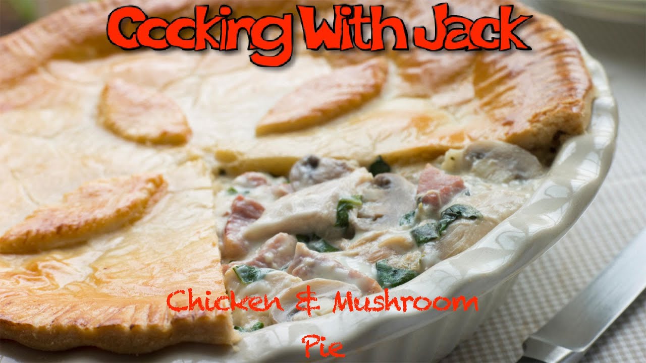 Chicken & Mushroom Pie | Cooking With Jack