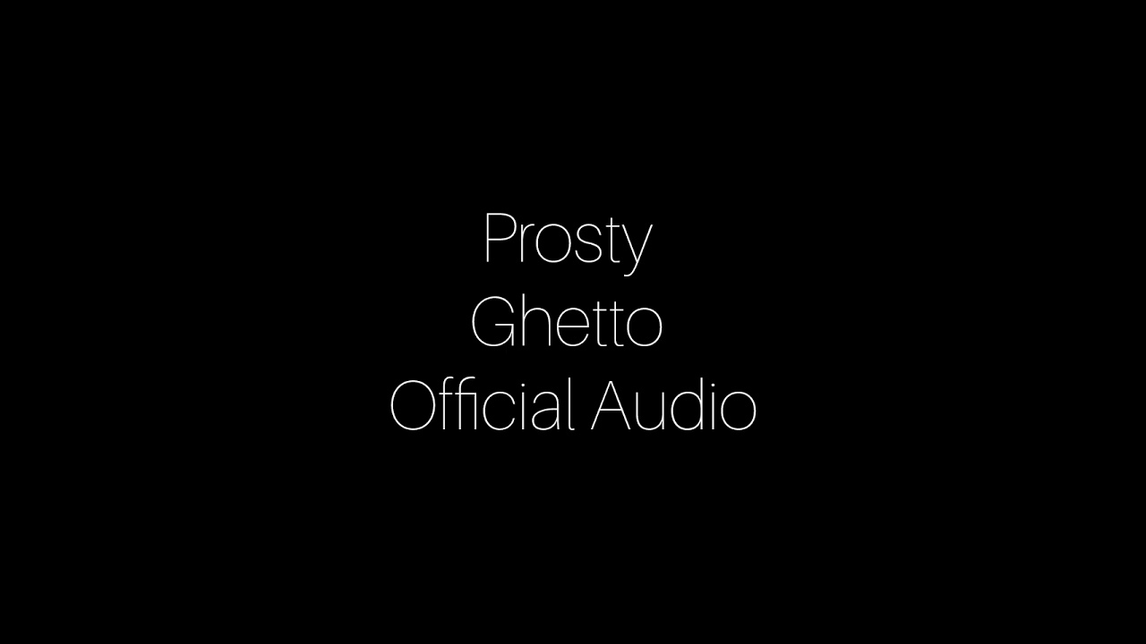 Prosty - Ghetto official Audio 2025 Zimdance