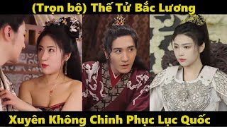 The Prince of Northern Liang Conquers the Six States | New Time-Travel Drama