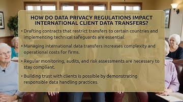 How Do Data Privacy Regulations Impact International Client Data Transfers?