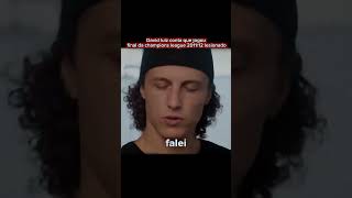 David Luiz conta que jogou a final da champions 2011/12 lesionado