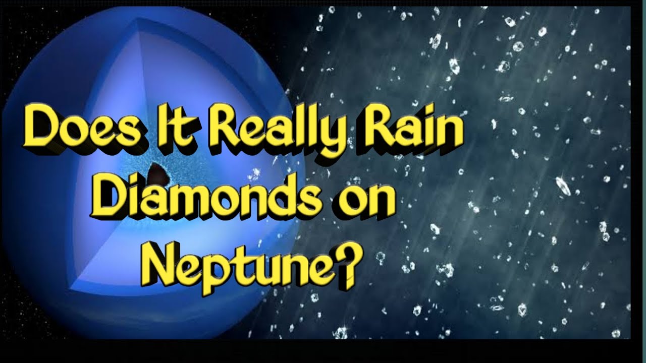 Does it Really Rain Diamonds on Neptune? / Diamonds / Rain