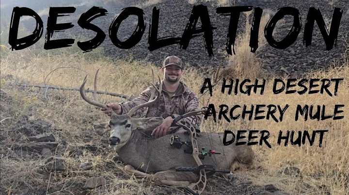 DESOLATION  I  A High Desert Archery Mule Deer Hunt  I  4K FILM