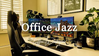 Office Jazz ☕ Relaxing Jazz Music for Work - Gentle Background Music to Help You Concentrate