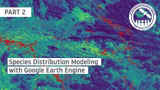NASA ARSET: Building, Evaluating, and Interpreting a SDM Part 2/2