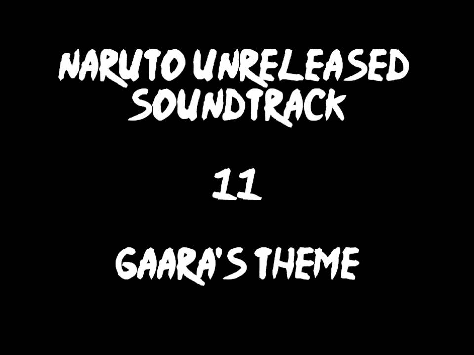 Naruto Unreleased Soundtrack - Gaara's Theme