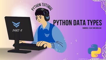 Python Data Type | Easy Python Tutorial for Beginners -  Part 7