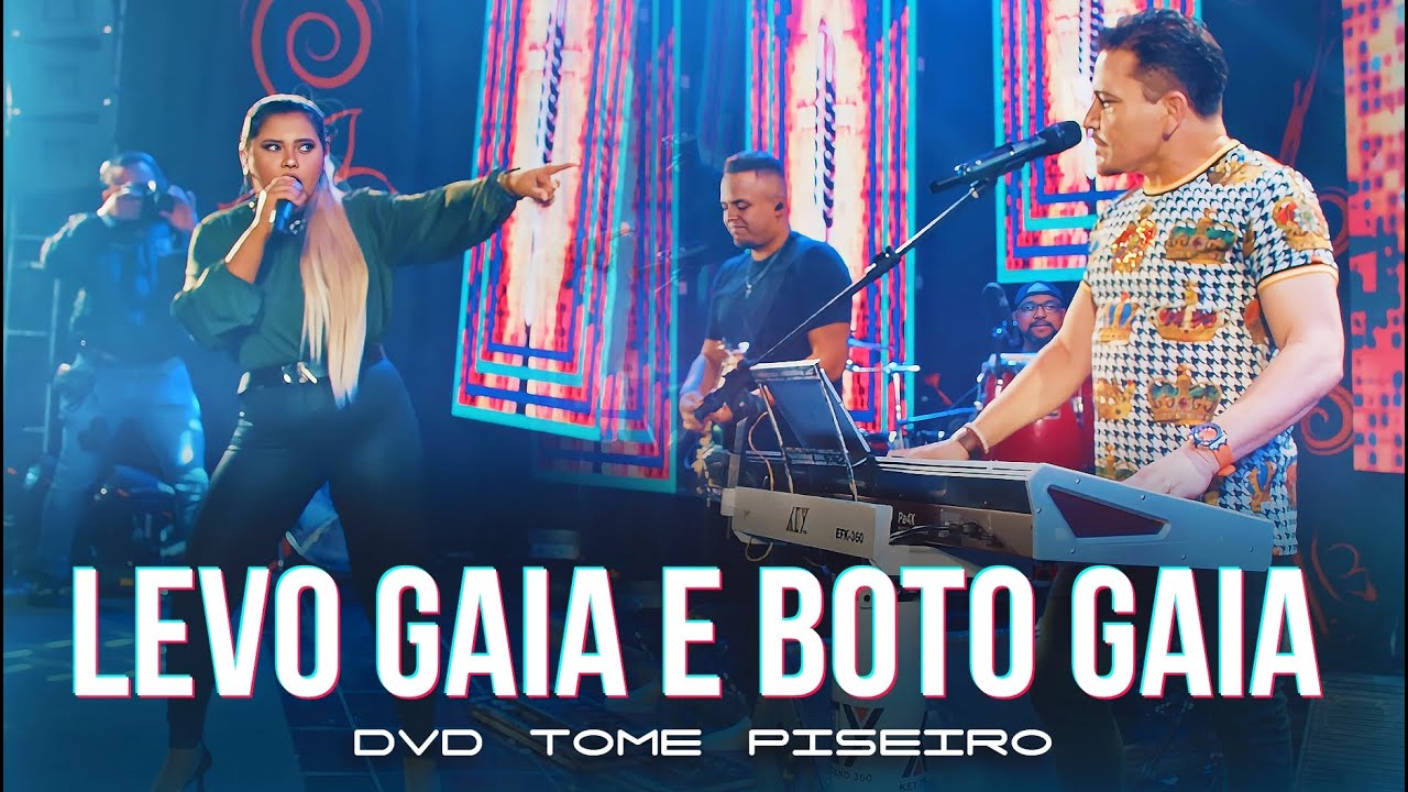 LEVO GAIA E BOTO GAIA  - Washington Brasileiro (DVD Tome Piseiro Ao Vivo)