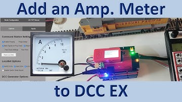 Amp Meter for DCC EX (Video#103)