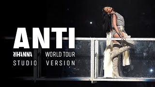 Rihanna - Sex with Me (ANTI World Tour Studio Version)