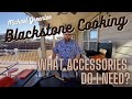 Blackstone What Accessories Do I Need?