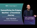 Unlocking the Secrets of the Enigma Machine: A Deep Dive by Isaac Abraham at NDC Copenhagen 2025 🕵️‍♂️