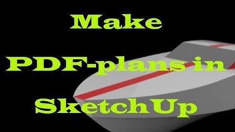 How to make PDF-plans in SketchUp