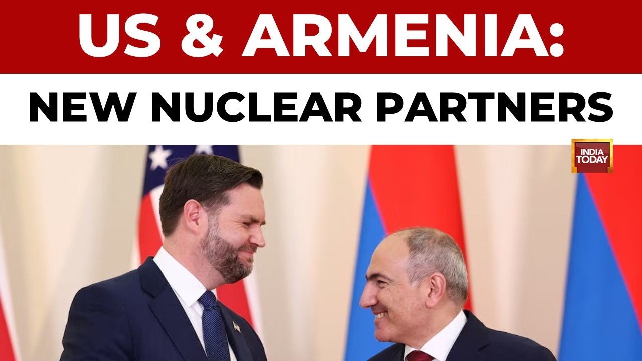 US and Armenia Sign New Nuclear Cooperation Deal | Civil Nuclear Partnership | World News