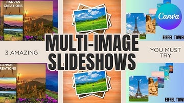 3 Amazing Multi-Image Slideshows You Must Try | Canva Tutorials