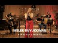 Melek Büyükçınar Aşktan Ne Haber Akustik