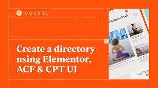 Create a directory using Elementor, ACF & CPT UI