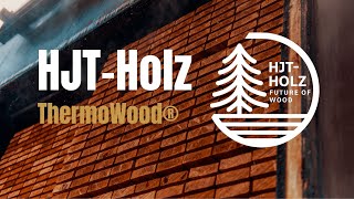 ThermoWood® with HJT Holz
