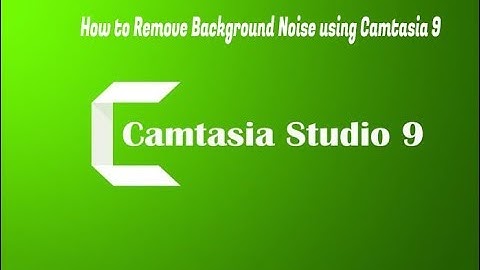 How to Remove Background Noise using Camtasia 9
