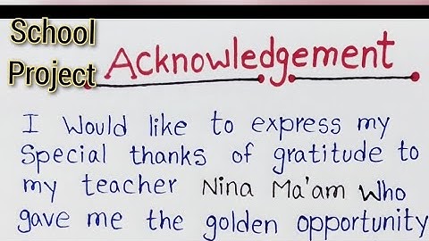 How to write Acknowledgement for school project || Acknowledgement page file 🗃️|| Acknowledgement