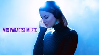 Mix Paradise Music [DJ Paradise Music No Copyright ]