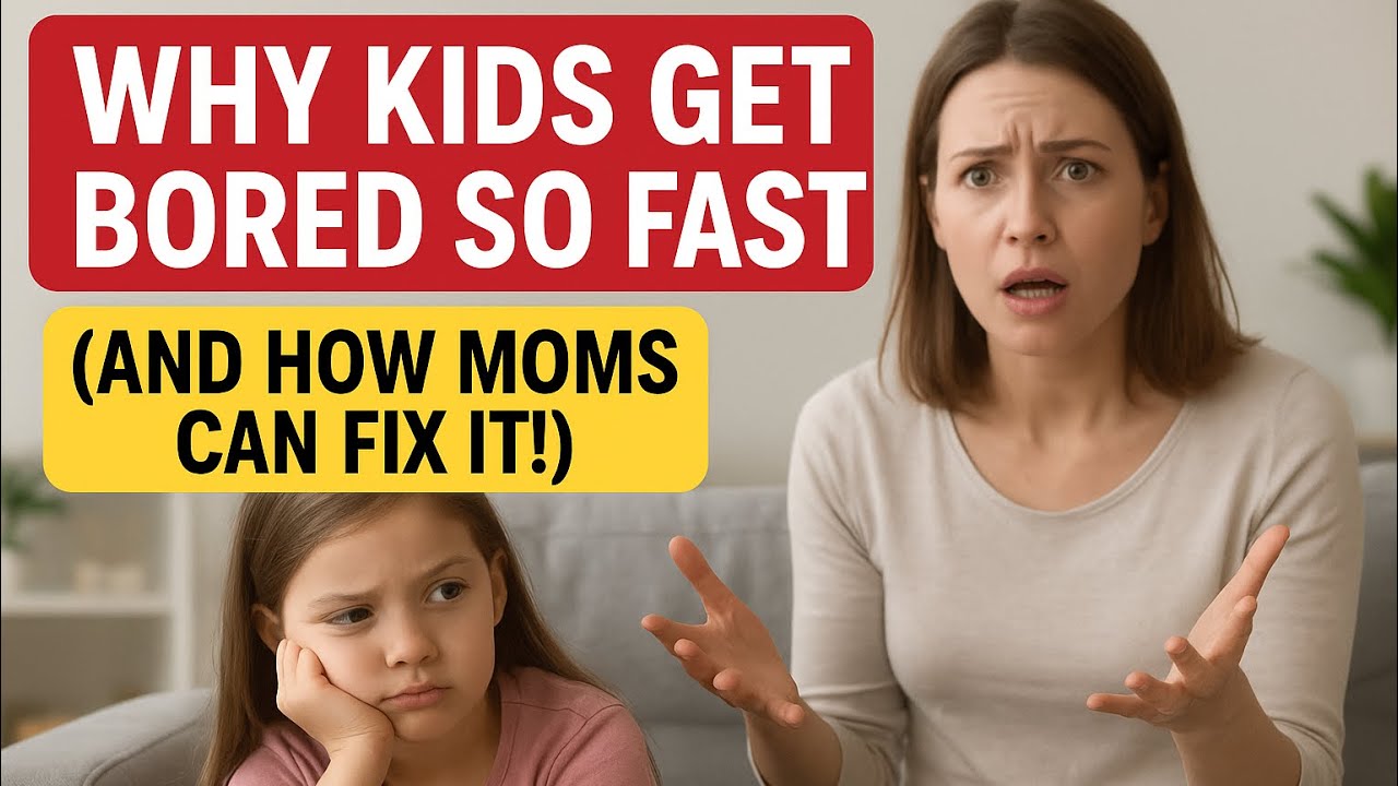 Why Your Kids Get Bored So Fast | Try This Mom Hack |Parenting Made Easy