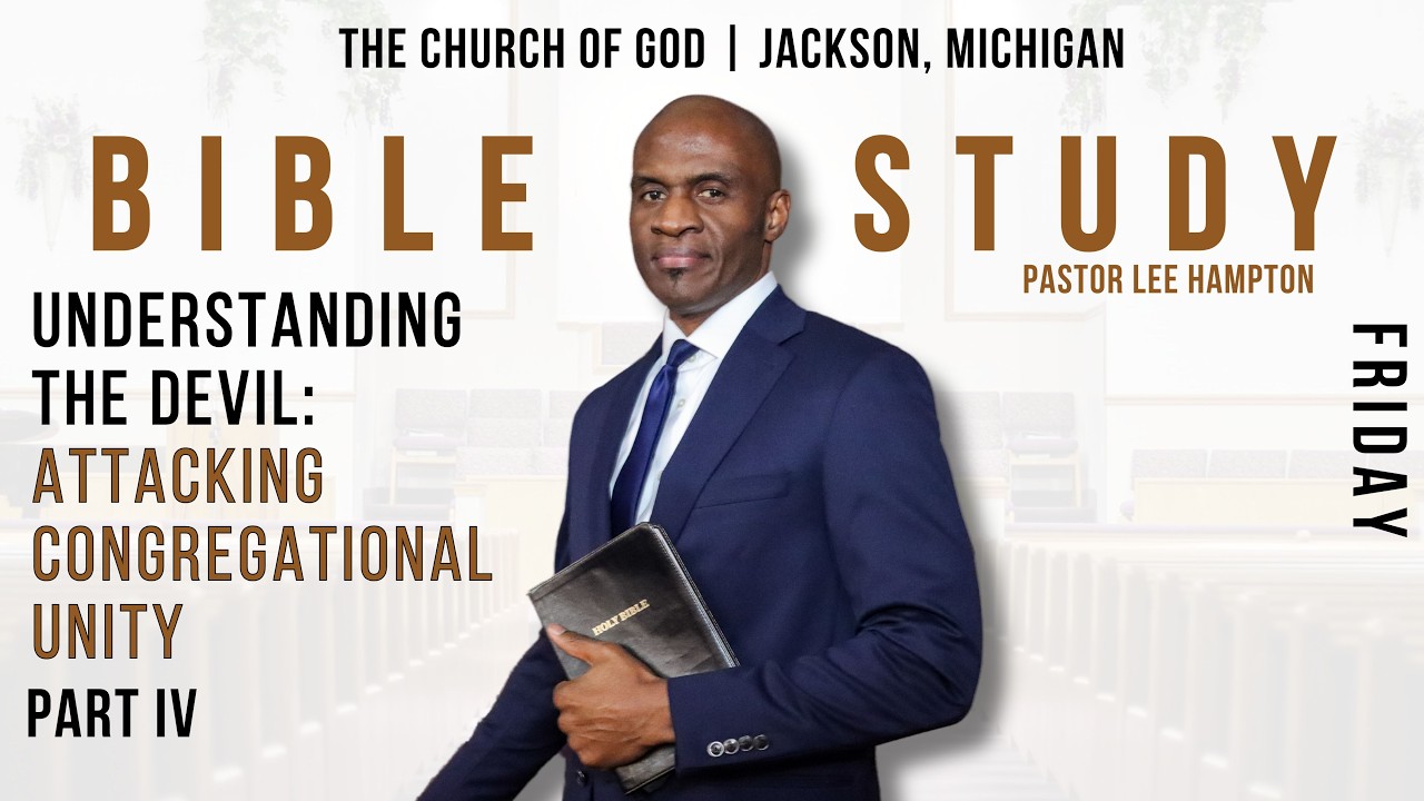 "Understanding The Devil: Attacking Congregational Unity Part 4" Friday Evening Bible Study|6/5/2026