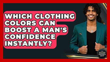 Which Clothing Colors Can Boost A Man
