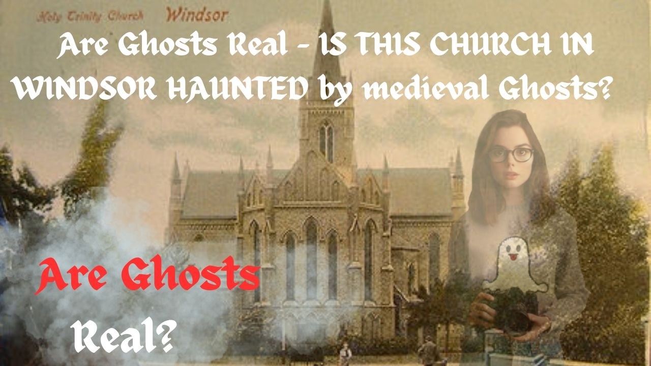 Are Ghosts Real - IS THIS CHURCH IN WINDSOR HAUNTED by medieval Ghosts? #ghosts #Realghostvideo