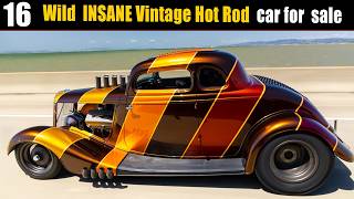 16 OLD SCHOOL HOT RODS FOR SALE 🔥 Rare Classic Coupes, Roadsters & Pro Street Monsters!